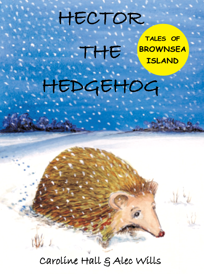 Hector the Hedgehog by Caroline Hall Hector the Hedgehog by Caroline Hall